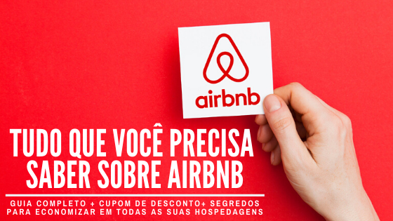 O que é Airbnb? Saiba tudo sobre essa plataforma de hospedagem!