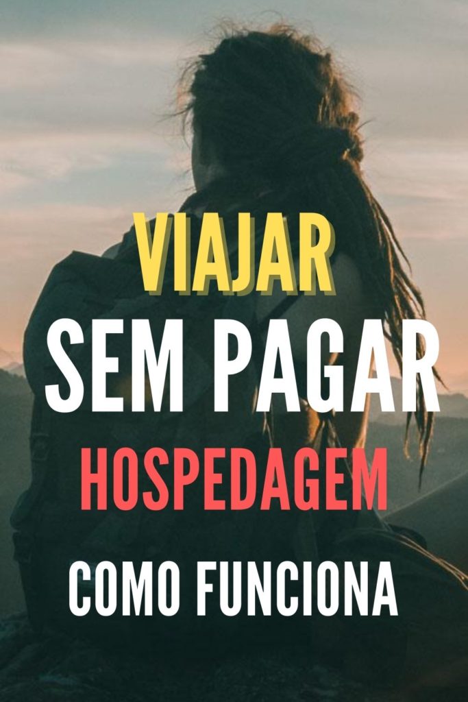 viajar sem pagar hospedagem 683x1024 - Worldpackers Remunerado - Como ganhar dinheiro fazendo voluntariado