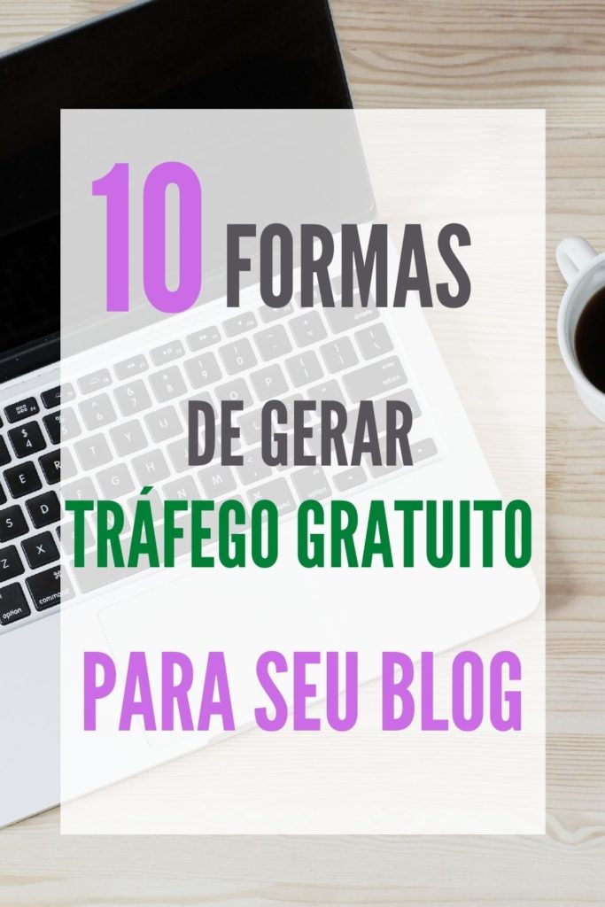 10 formas trafego gratuito blog 683x1024 - Como conseguir tráfego gratuito para seu blog