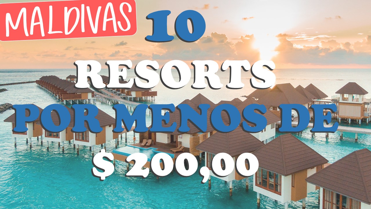 top 10 resorts baratos nas maldivas